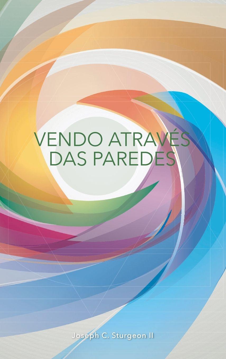 Vorderes Coverbild Vendo Através Das Paredes