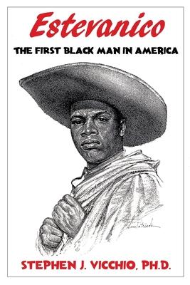 Vorderes Coverbild Estevanico: The First Black Man in America