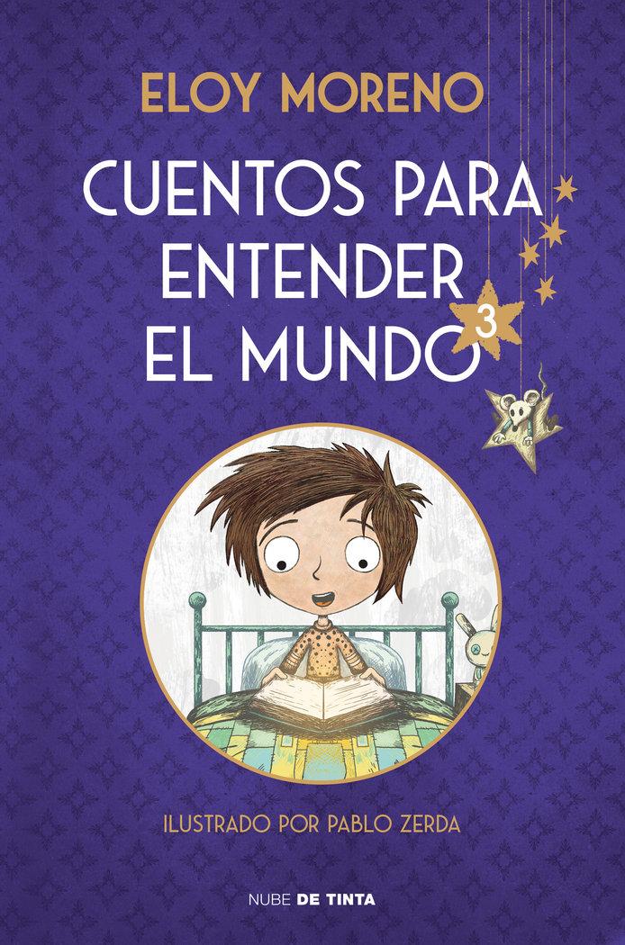 Vorderes Coverbild Cuentos Para Entender El Mundo 3 (Edición Ilustrada Con Contenido Extra) / Stori Es to Understand the World, 3 (Ill. Edition)