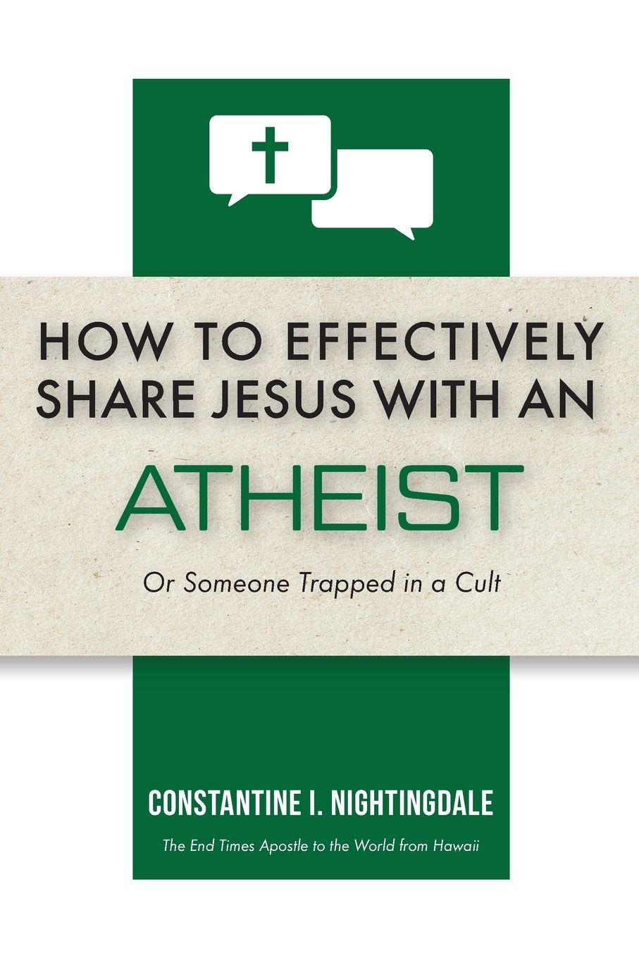 Vorderes Coverbild How to Effectively Share Jesus with an Atheist