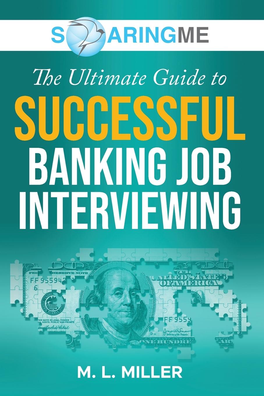 Vorderes Coverbild SoaringME The Ultimate Guide to Successful Banking Job Interviewing