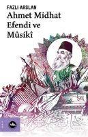 Vorderes Coverbild Ahmet Midhat Efendi Ve Musiki