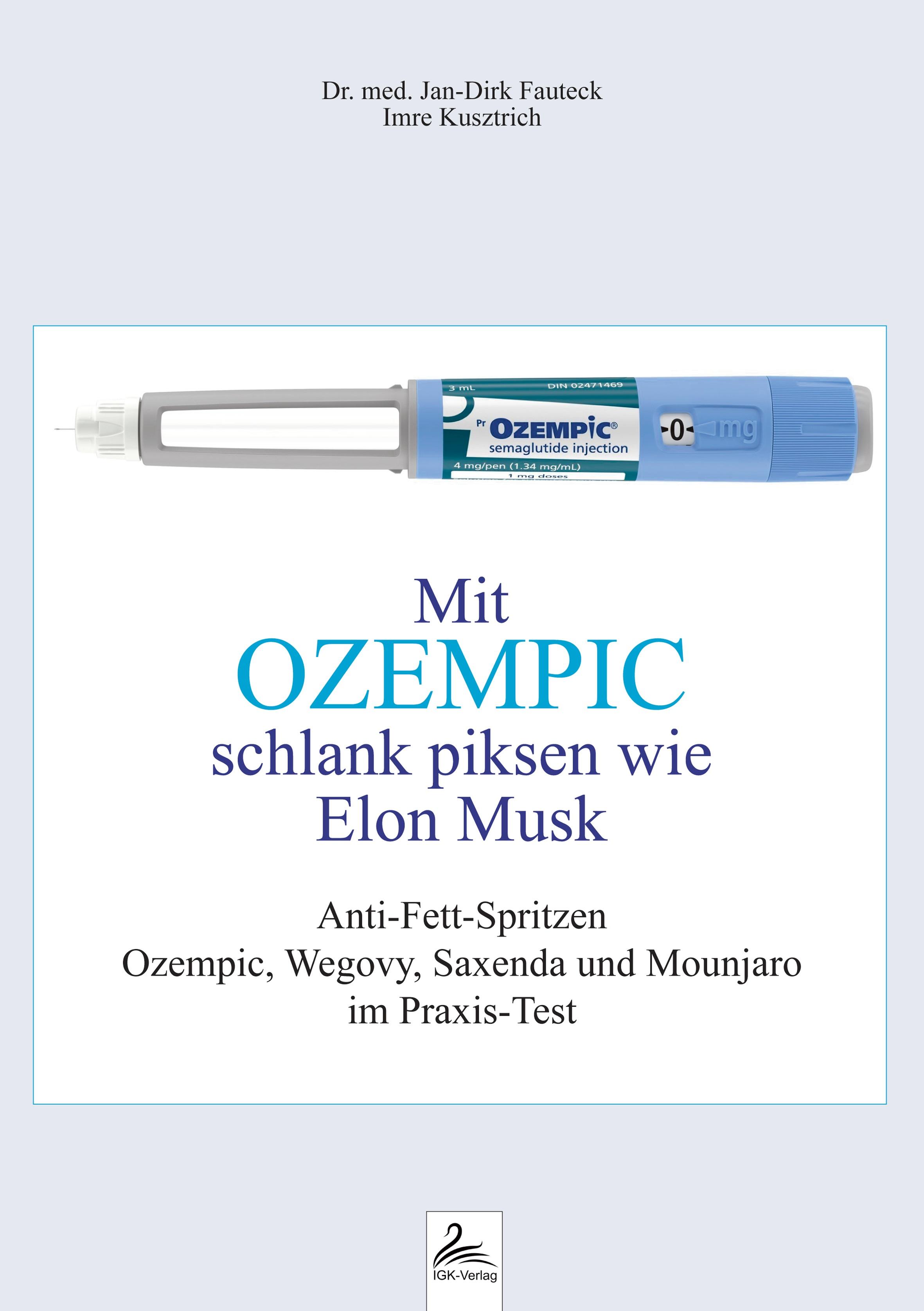 Vorderes Coverbild Mit OZEMPIC schlank piksen wie Elon Musk