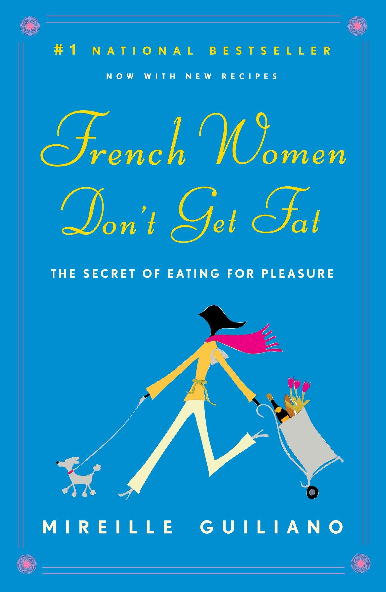 Vorderes Coverbild French Women Don't Get Fat: The Secret of Eating for Pleasure