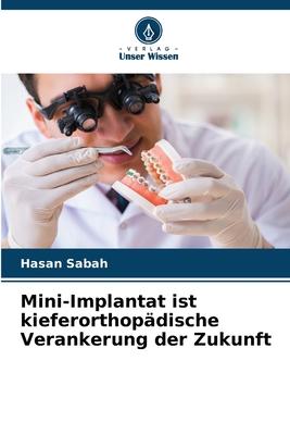 Vorderes Coverbild Mini-Implantat ist kieferorthopädische Verankerung der Zukunft