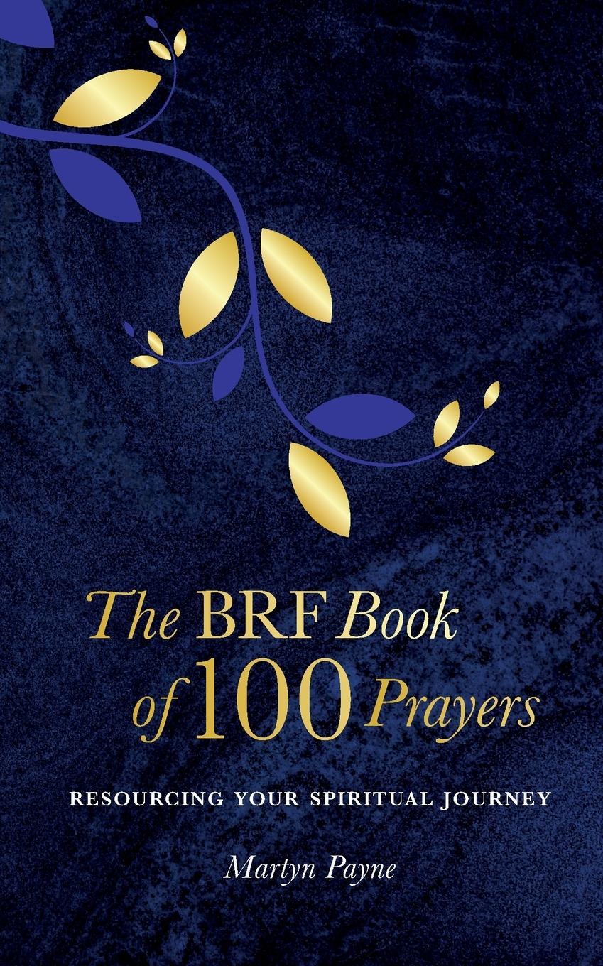 Vorderes Coverbild The BRF Book of 100 Prayers
