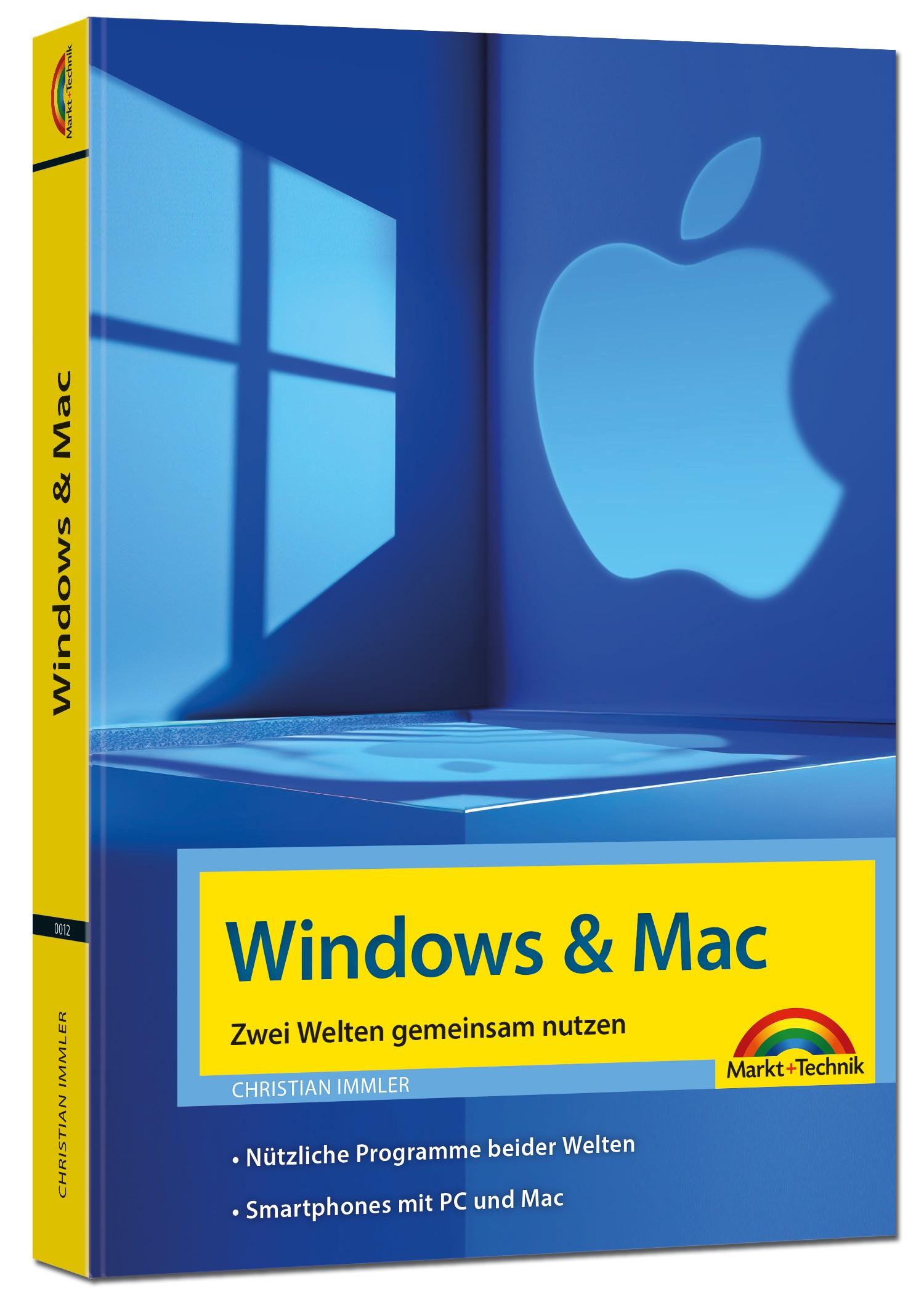 Vorderes Coverbild Windows und Mac - Zwei Welten gemeinsam nutzen - Daten synchronisieren, Programme und Apps gemeinsam nutzen