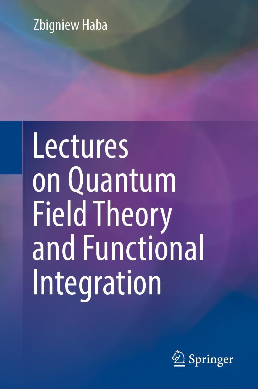 Vorderes Coverbild Lectures on Quantum Field Theory and Functional Integration
