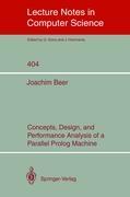 Vorderes Coverbild Concepts, Design, and Performance Analysis of a Parallel Prolog Machine