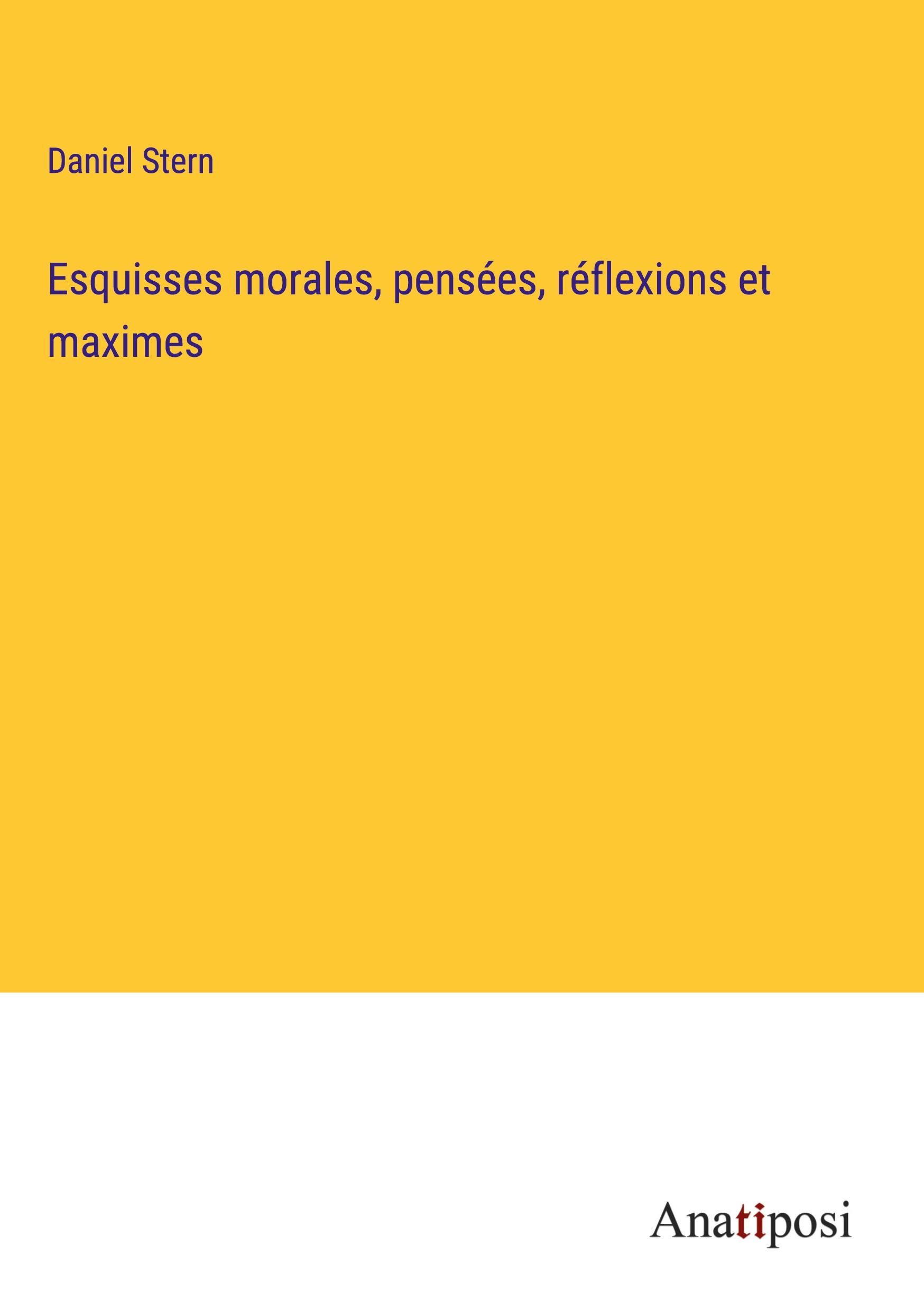 Vorderes Coverbild Esquisses morales, pensées, réflexions et maximes