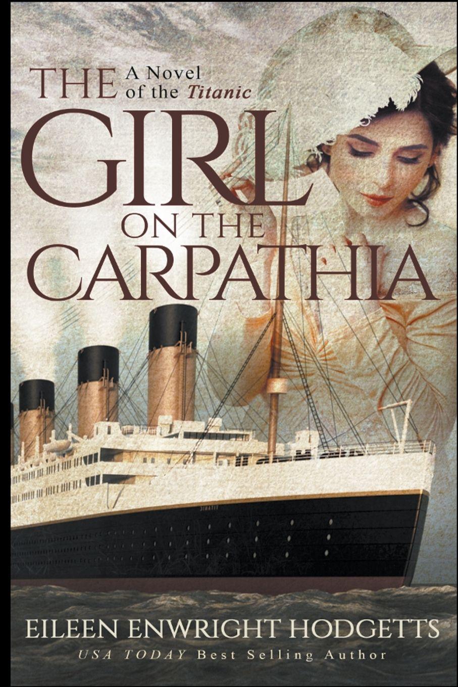 Vorderes Coverbild The Girl on the Carpathia - A Novel of the Titanic