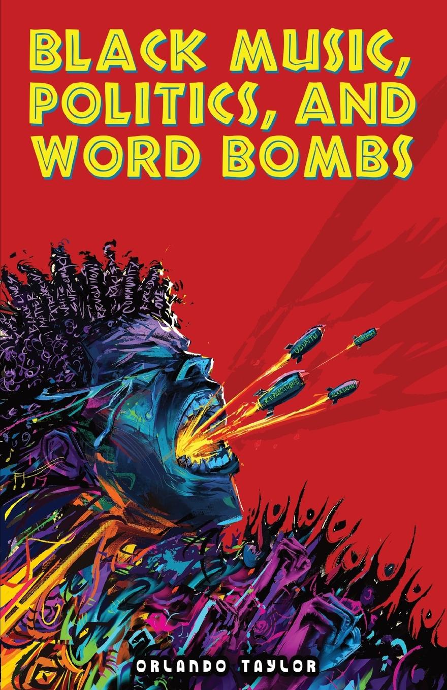 Vorderes Coverbild Black Music, Politics, and Word Bombs