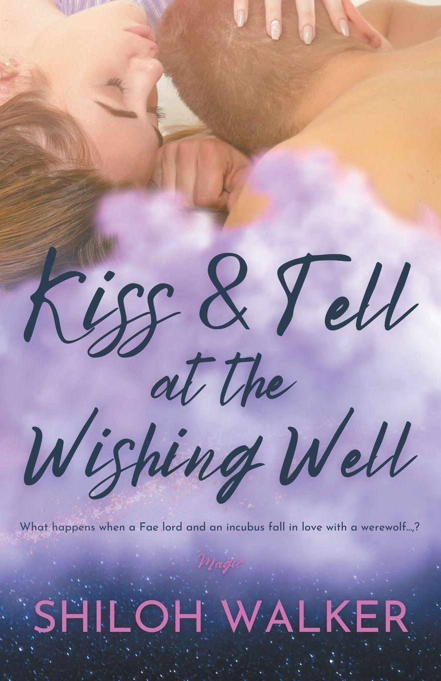 Vorderes Coverbild Kiss & Tell at the Wishing Well