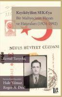 Vorderes Coverbild Kiyiköyden SEKAya - Bir Maliyecinin Hayati ve Hatiralari 1924-1992