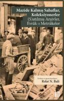 Vorderes Coverbild Mazide Kalmis Sahaflar, Koleksiyonerler SAtilmis Arsivler, Evrak-i Metrukeler