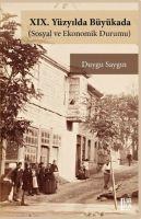 Vorderes Coverbild XIX. Yüzyilda Büyükada Sosyal ve Ekonomik Durumu