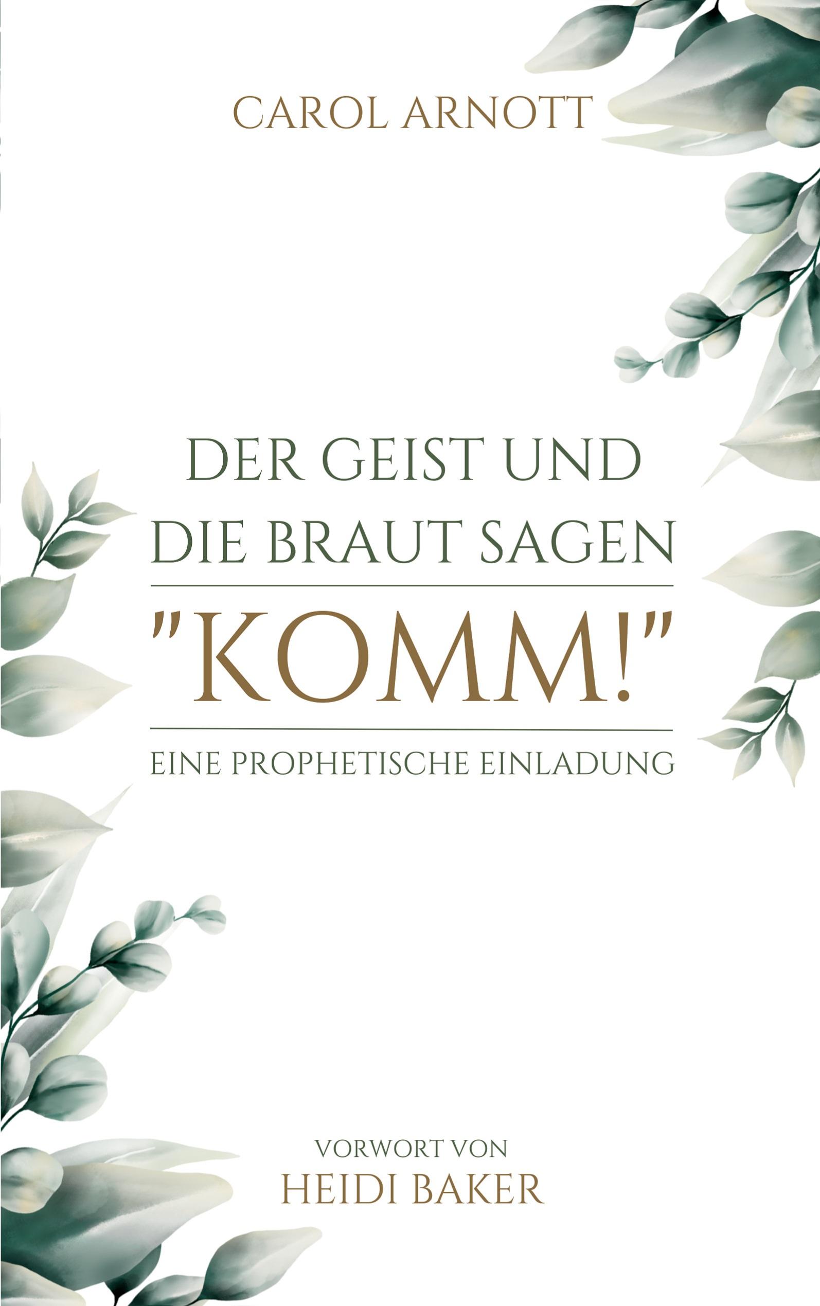Vorderes Coverbild Der Geist und die Braut sagen "KOMM!"