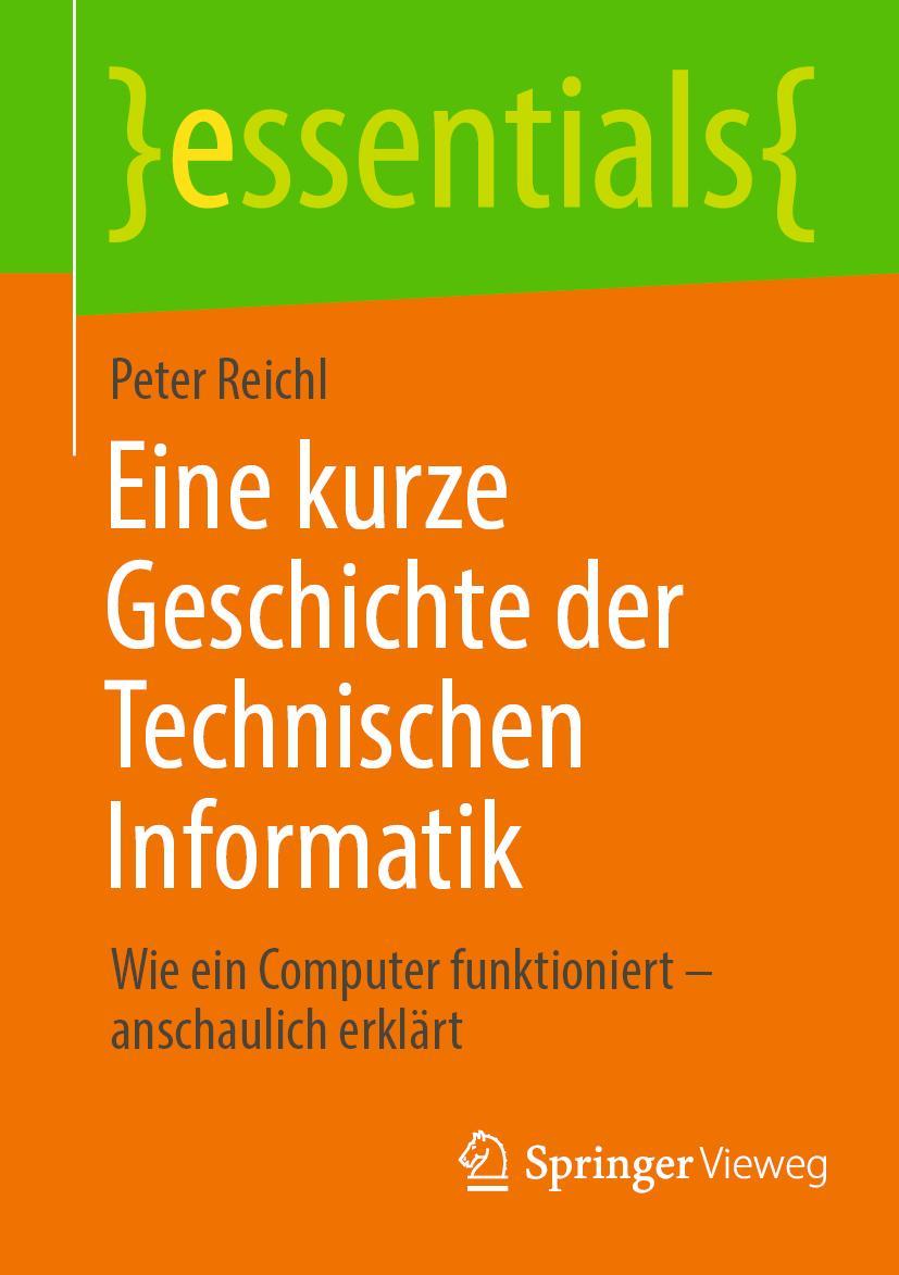 Vorderes Coverbild Eine kurze Geschichte der Technischen Informatik