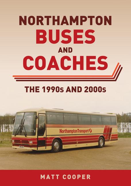 Vorderes Coverbild Northampton Buses and Coaches