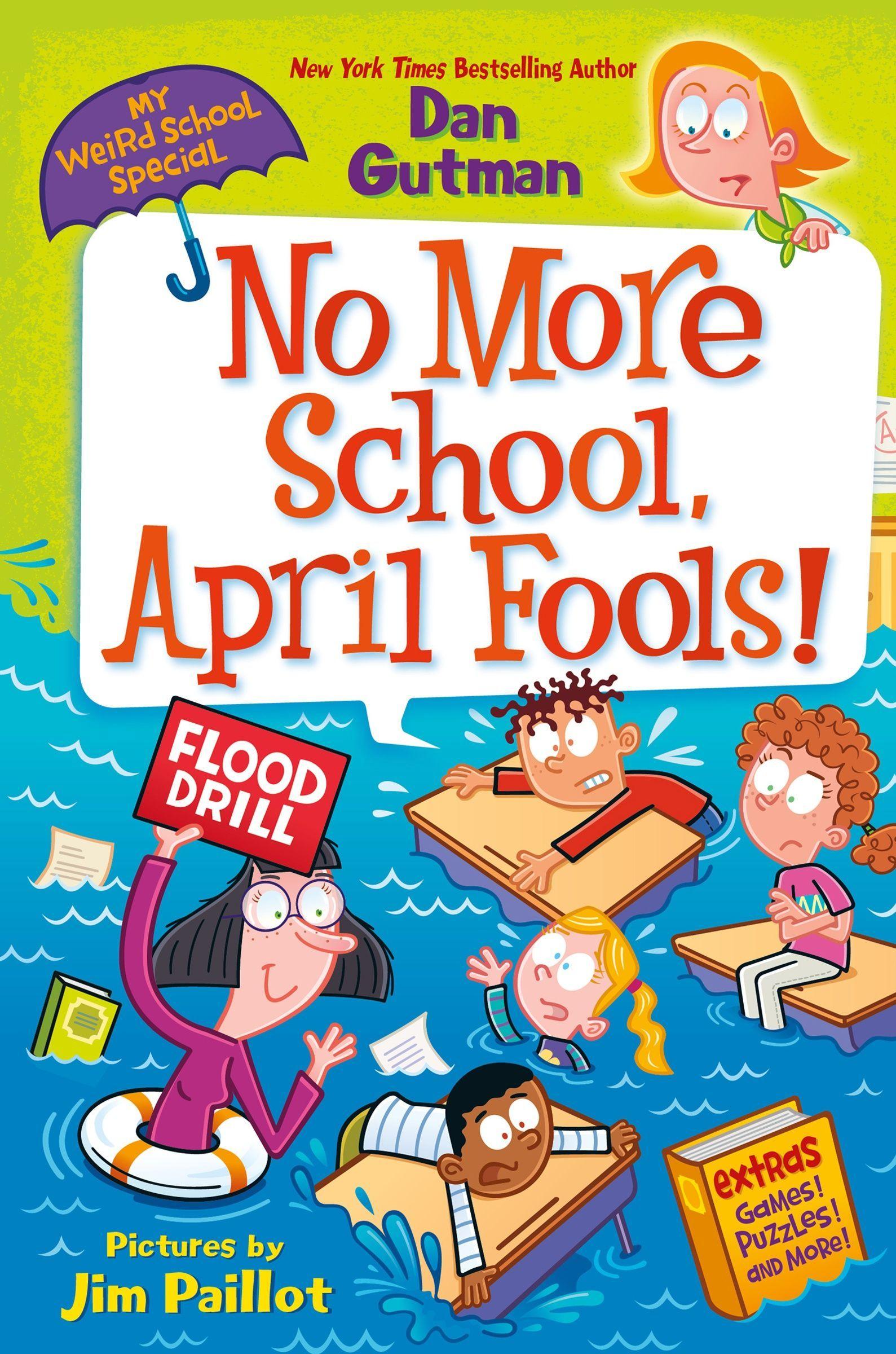 Vorderes Coverbild My Weird School Special: No More School, April Fools!