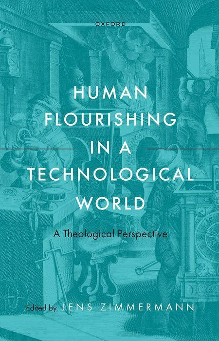 Vorderes Coverbild Human Flourishing in a Technological World