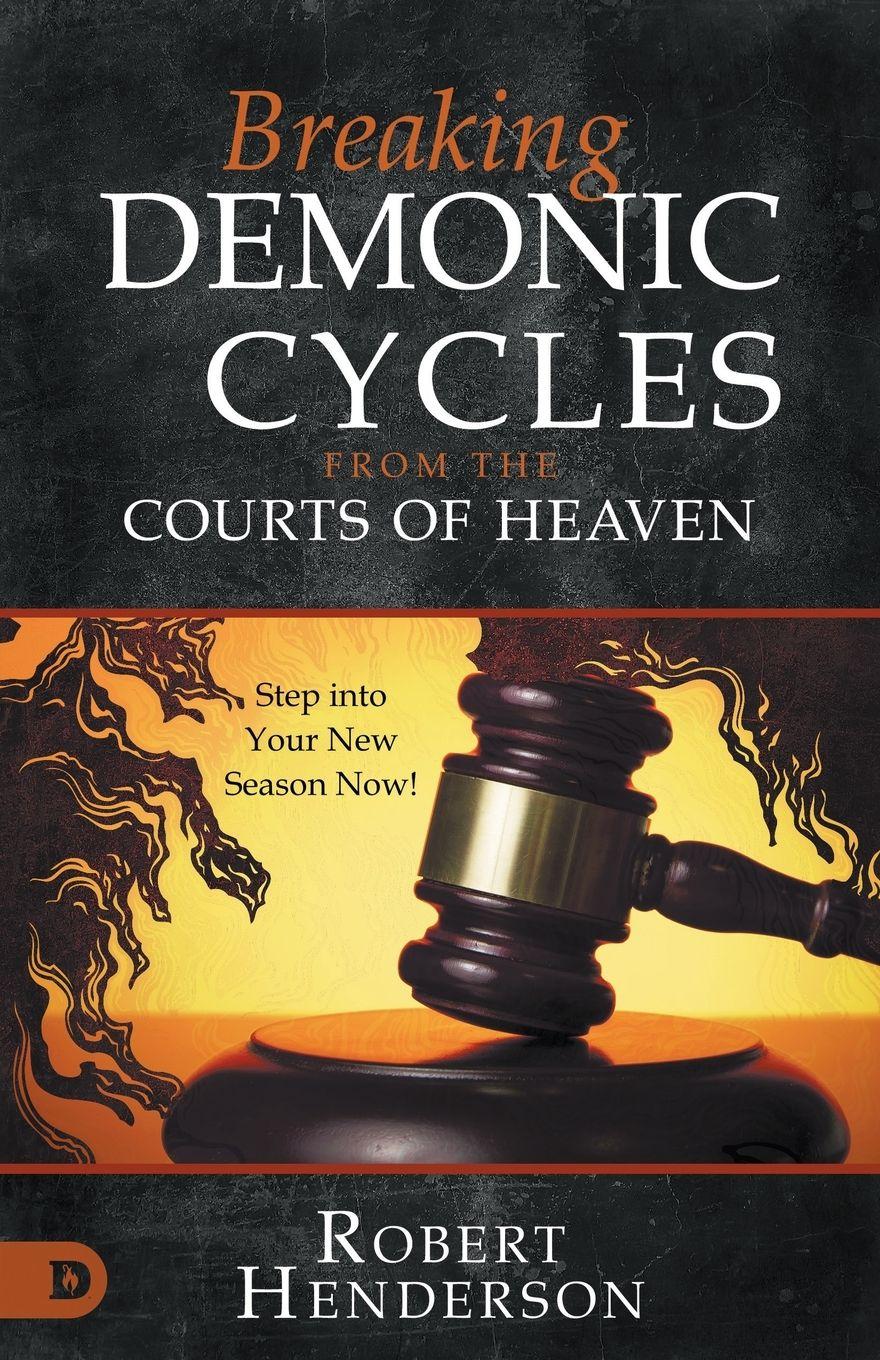Vorderes Coverbild Breaking Demonic Cycles from the Courts of Heaven