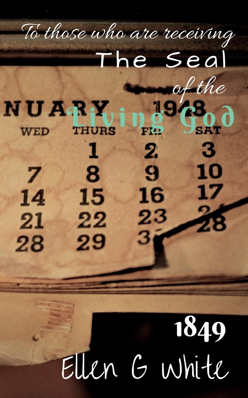 Vorderes Coverbild To Those who are receiving the seal of the living God (1849)