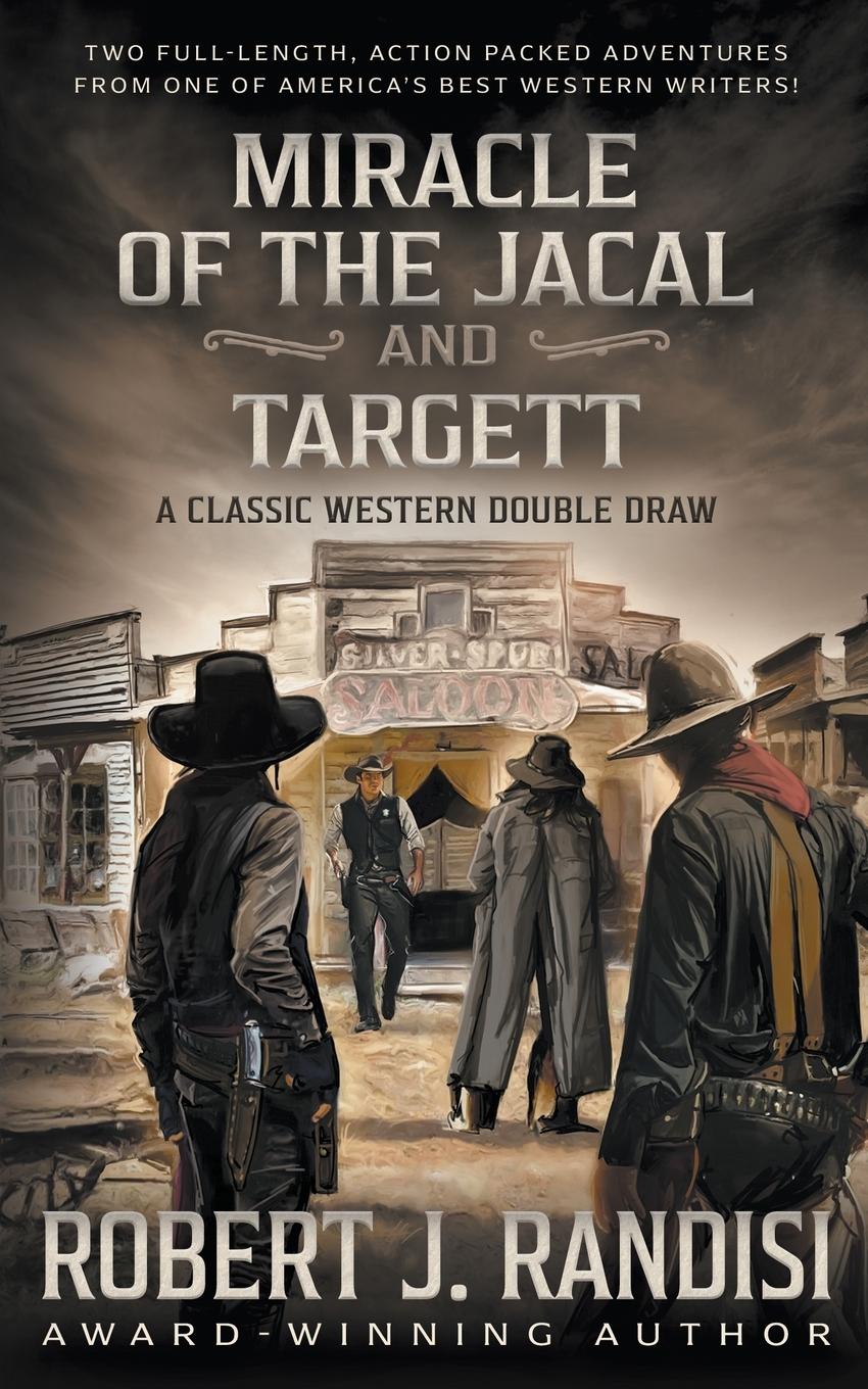 Vorderes Coverbild Miracle of the Jacal and Targett: A Robert J. Randisi Classic Western Double Draw