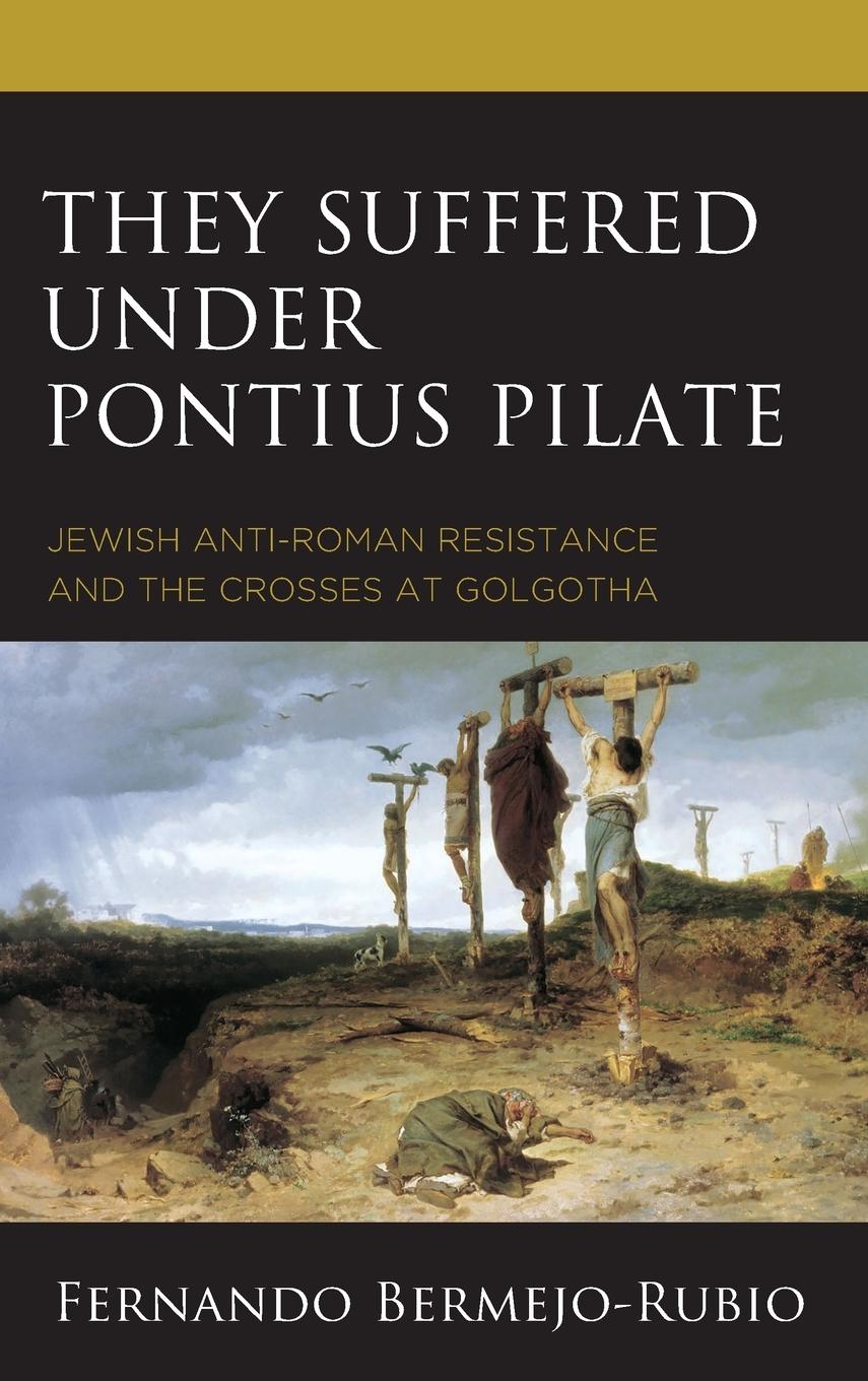 Vorderes Coverbild They Suffered under Pontius Pilate