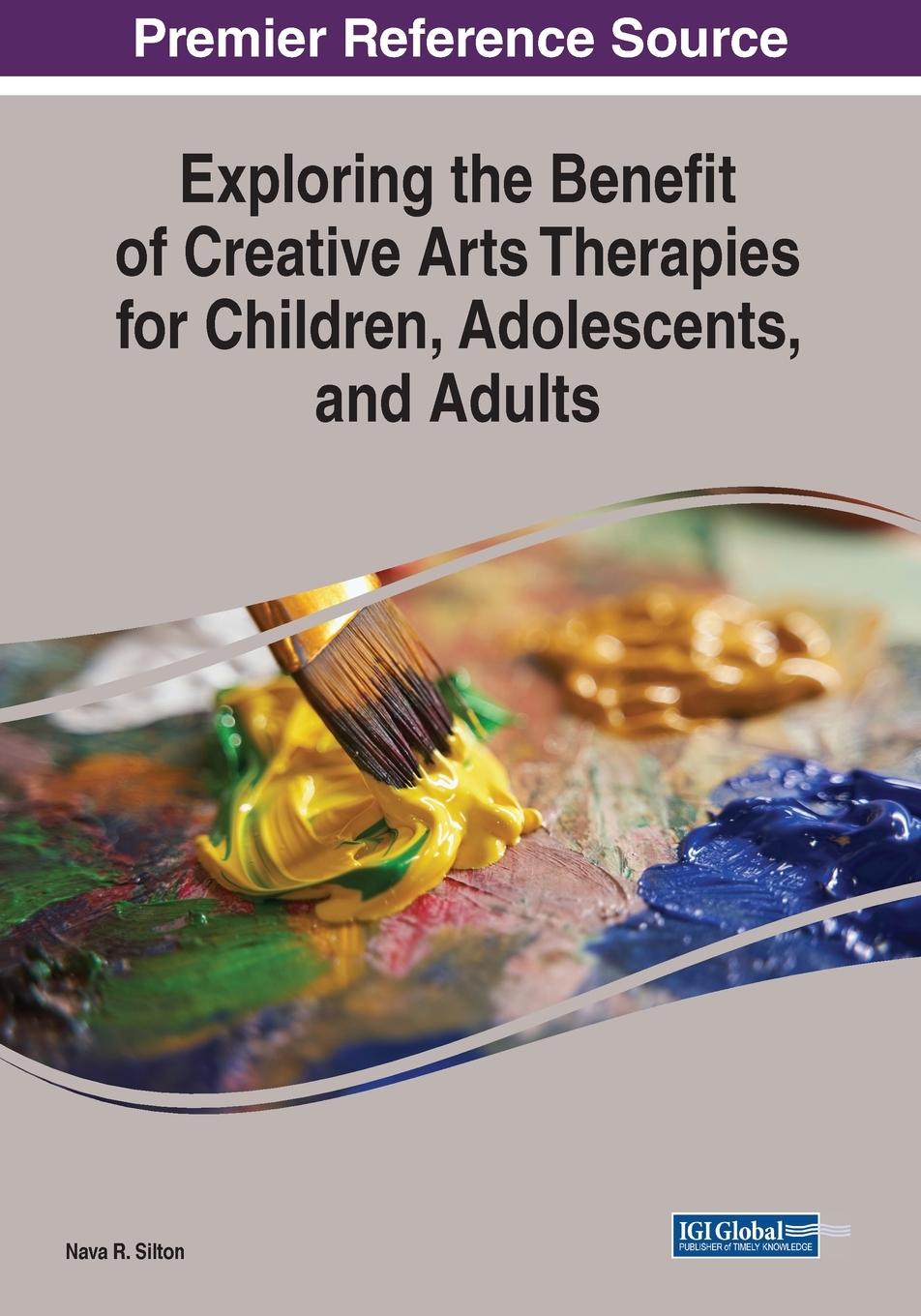 Vorderes Coverbild Exploring the Benefit of Creative Arts Therapies for Children, Adolescents, and Adults