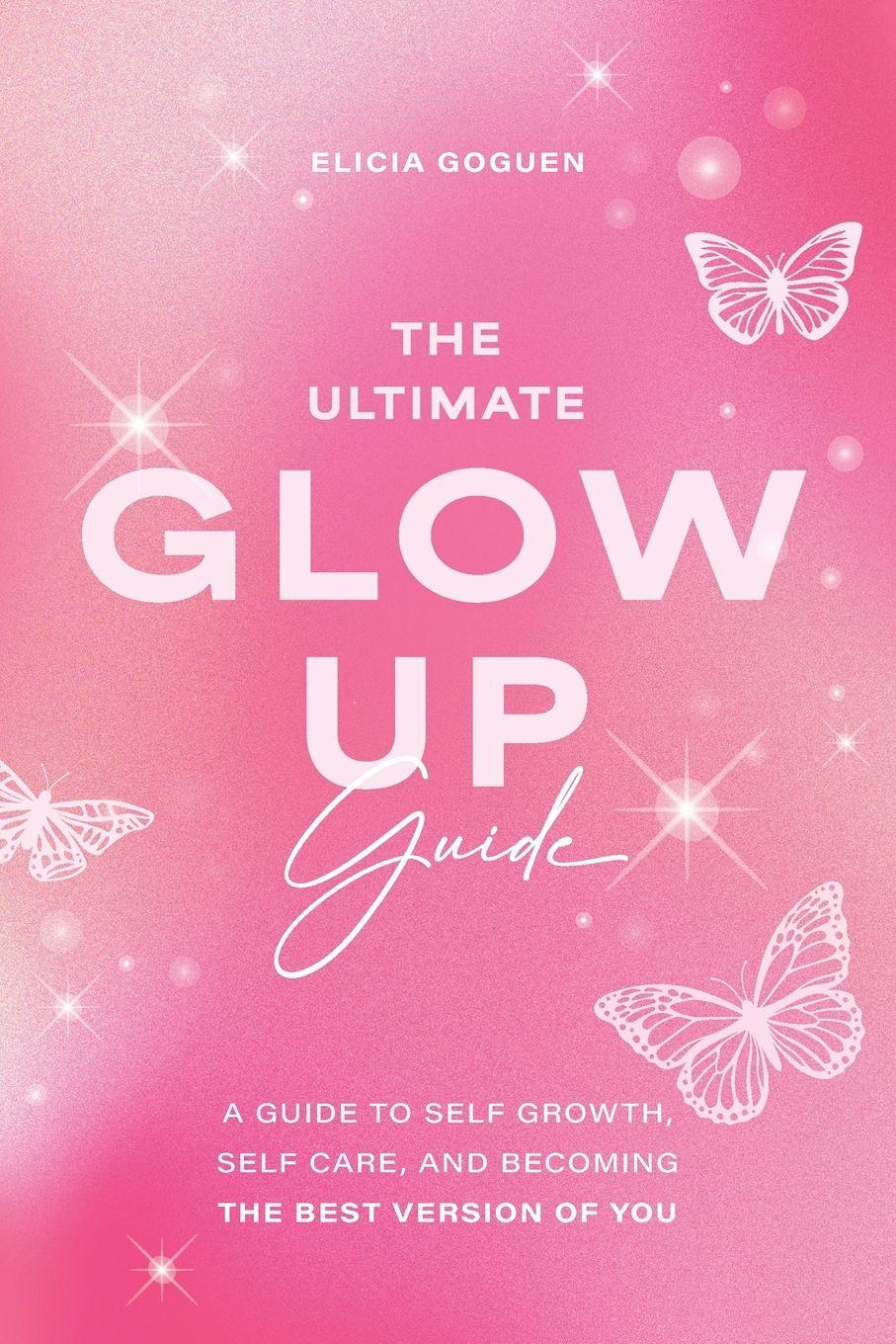 Vorderes Coverbild The Ultimate Glow Up Guide
