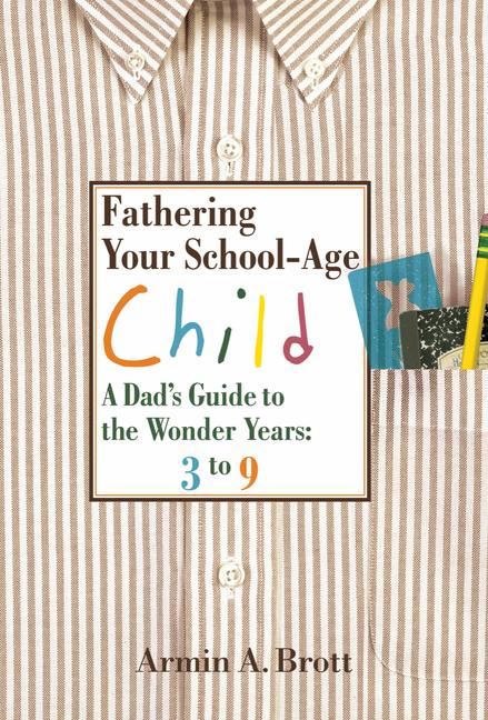 Vorderes Coverbild Fathering Your School-Age Child