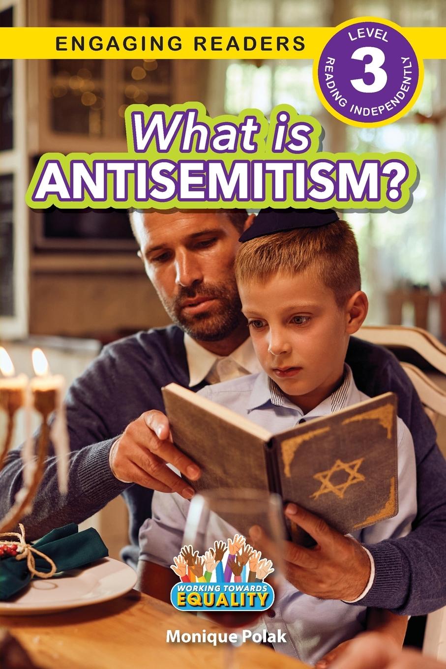 Vorderes Coverbild What is Antisemitism?: Working Towards Equality (Engaging Readers, Level 3)