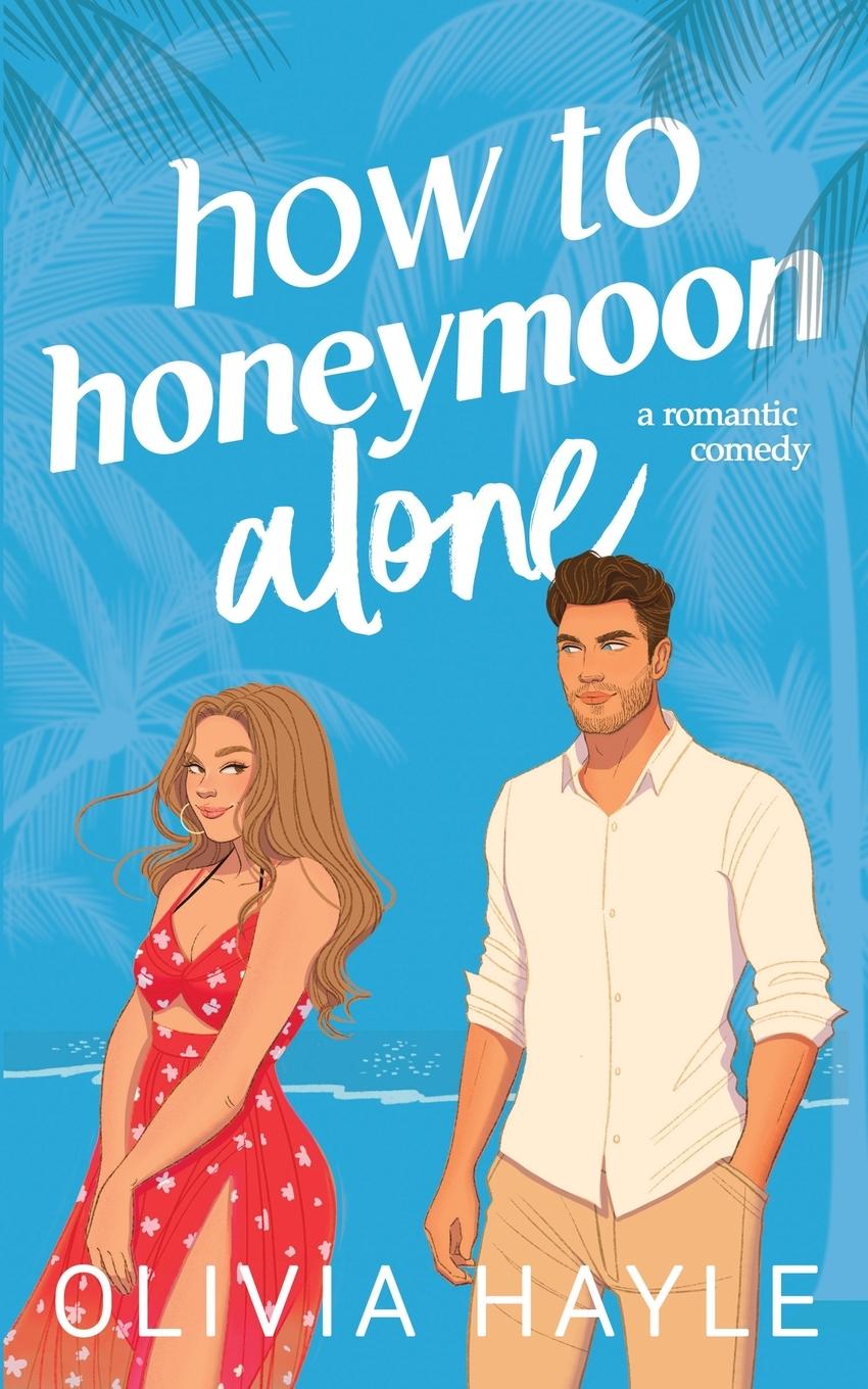 Vorderes Coverbild How to Honeymoon Alone