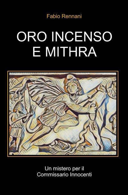 Vorderes Coverbild Oro Incenso E Mithra