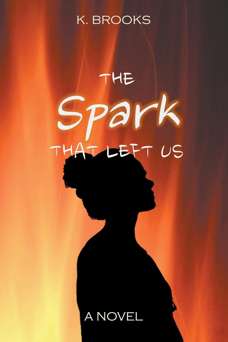Vorderes Coverbild The Spark That Left Us