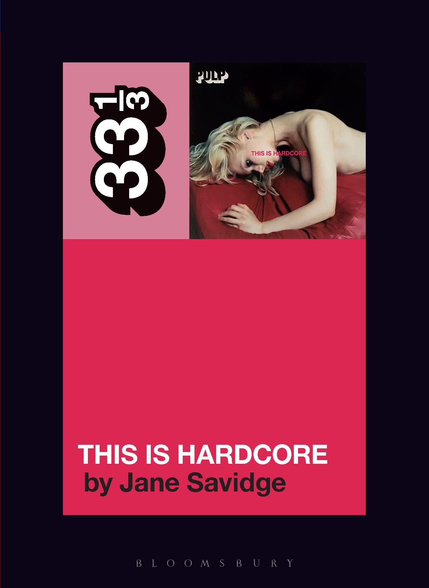 Vorderes Coverbild Pulp's This Is Hardcore