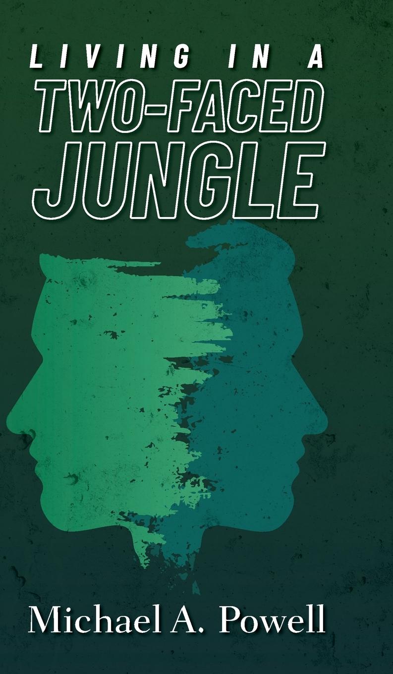 Vorderes Coverbild Living In A Two-Faced Jungle
