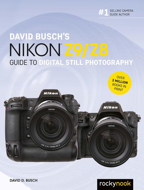 Vorderes Coverbild David Busch's Nikon Z9/Z8 Guide to Digital Still Photography