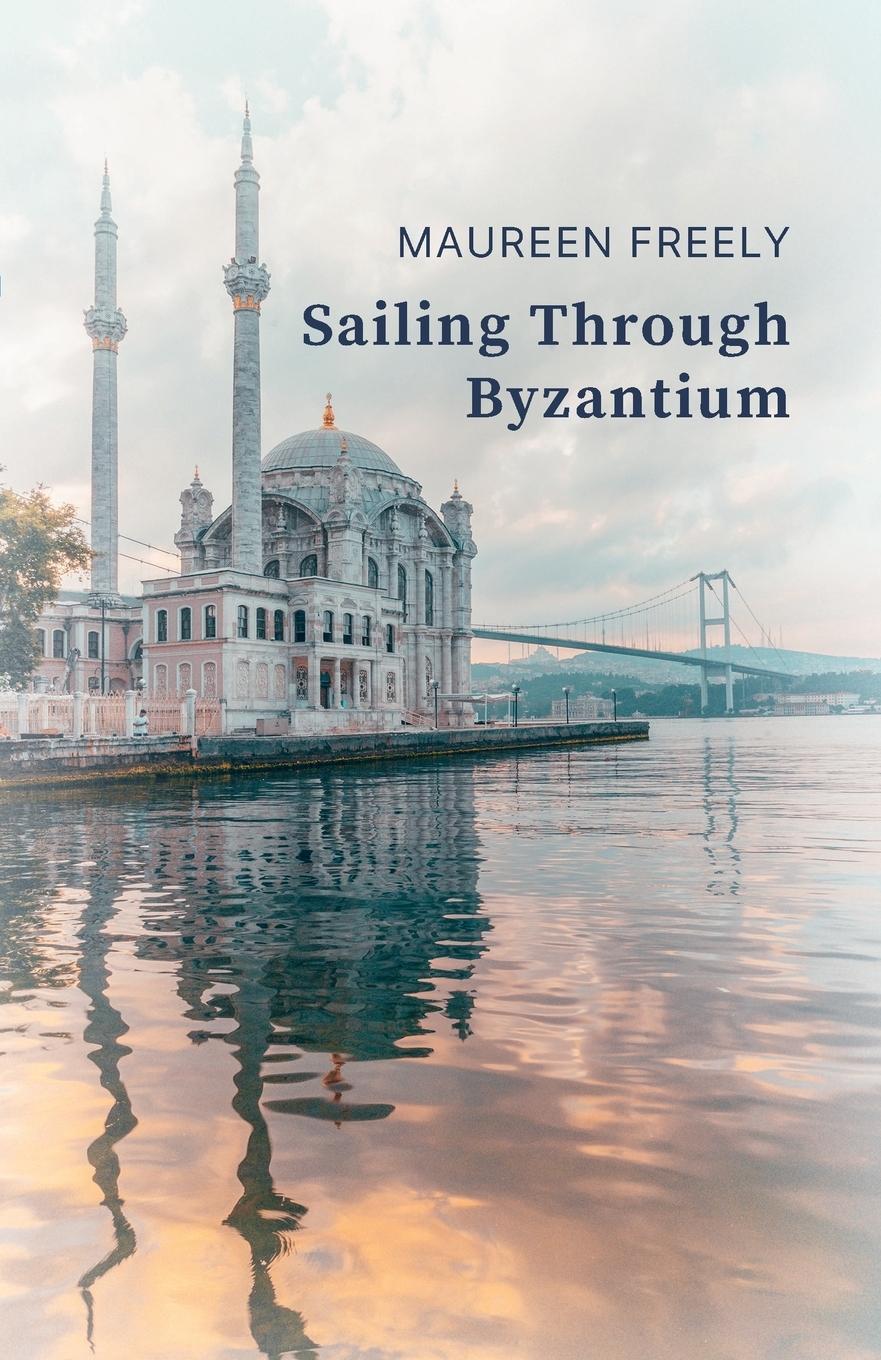 Vorderes Coverbild Sailing Through Byzantium