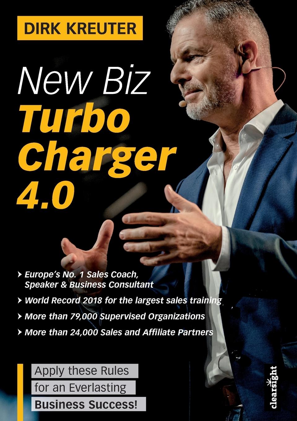 Vorderes Coverbild New Biz Turbo Charger 4.0: Apply these Rules for an Everlasting Business Success
