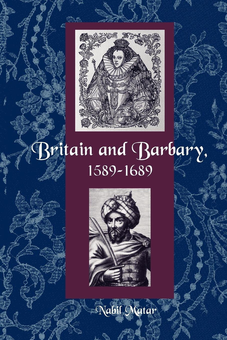 Vorderes Coverbild Britain and Barbary, 1589-1689