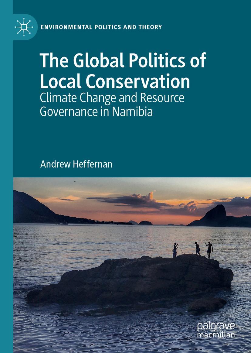 Vorderes Coverbild The Global Politics of Local Conservation