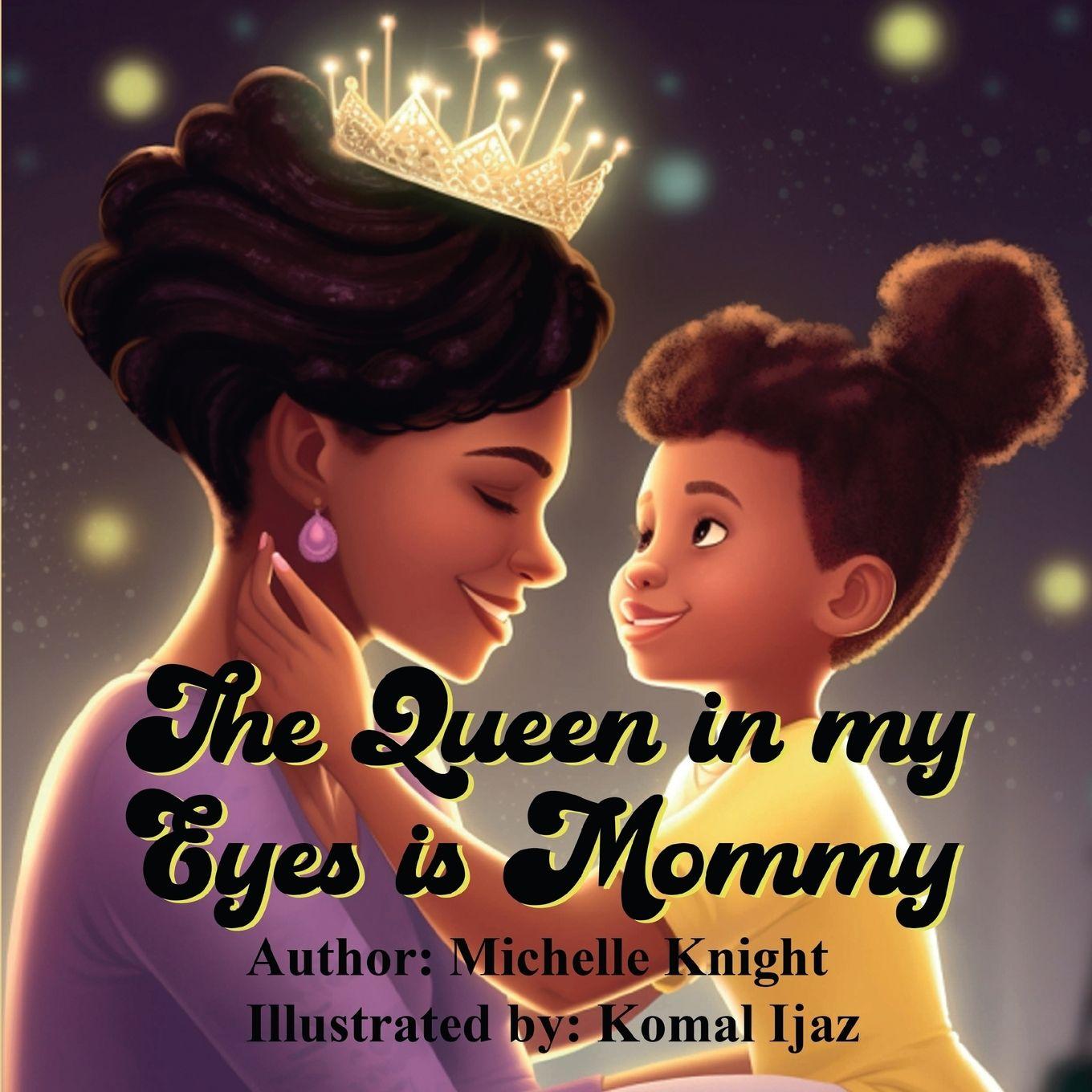 Vorderes Coverbild The Queen in my Eyes is Mommy