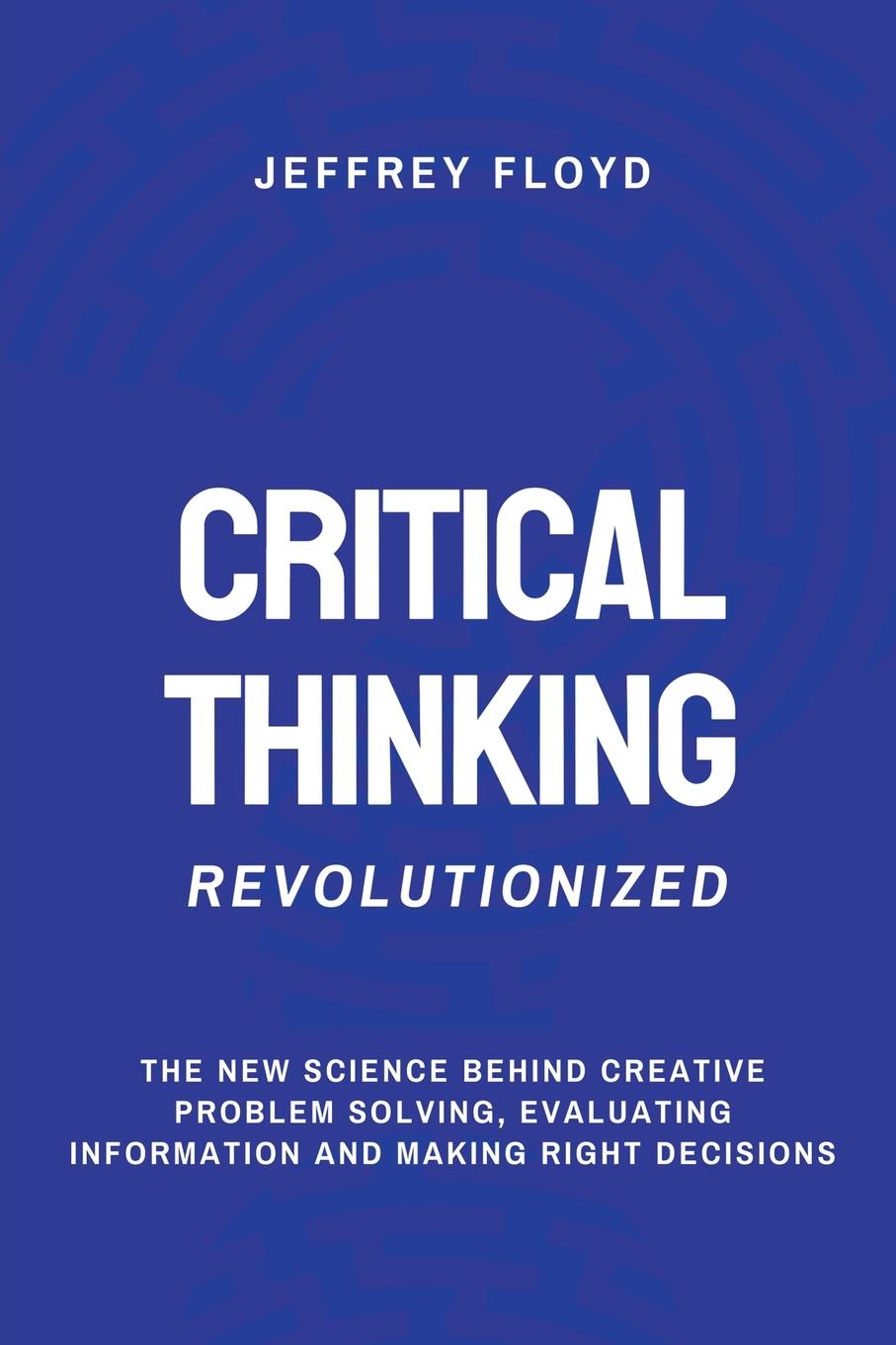 Vorderes Coverbild Critical Thinking Revolutionized