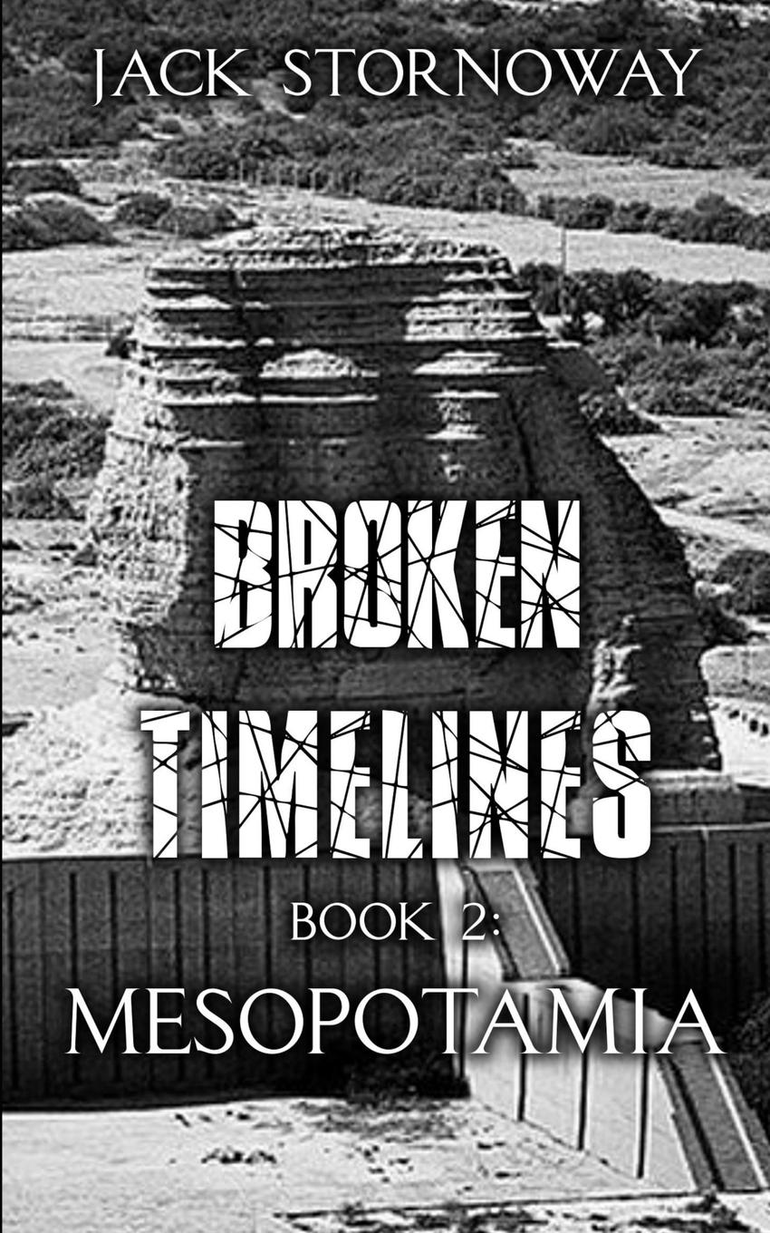 Vorderes Coverbild Broken Timelines Book 2 - Mesopotamia