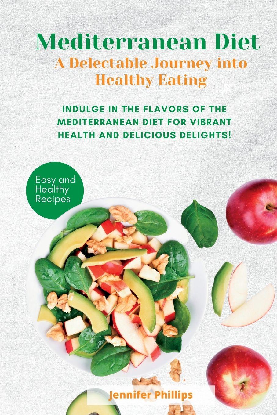 Vorderes Coverbild Mediterranean Diet A Delectable Journey into Healthy Eating
