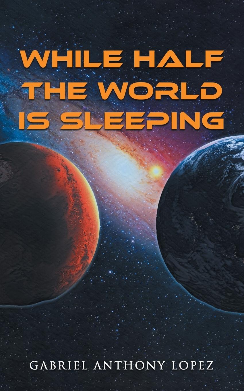 Vorderes Coverbild While Half the World is Sleeping