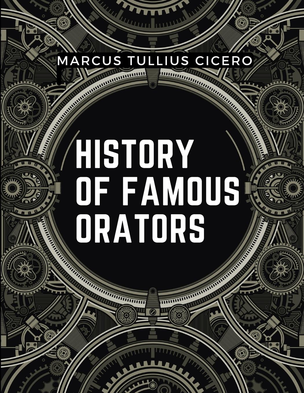 Vorderes Coverbild History Of Famous Orators