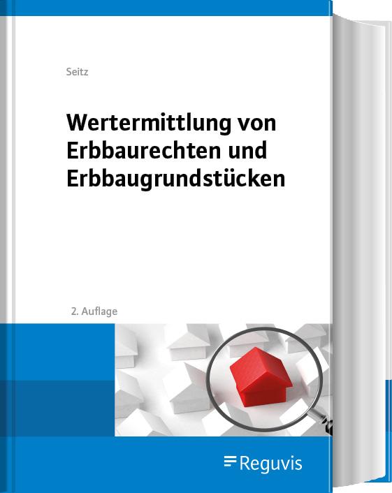 Vorderes Coverbild Wertermittlung von Erbbaurechten und Erbbaugrundstücken